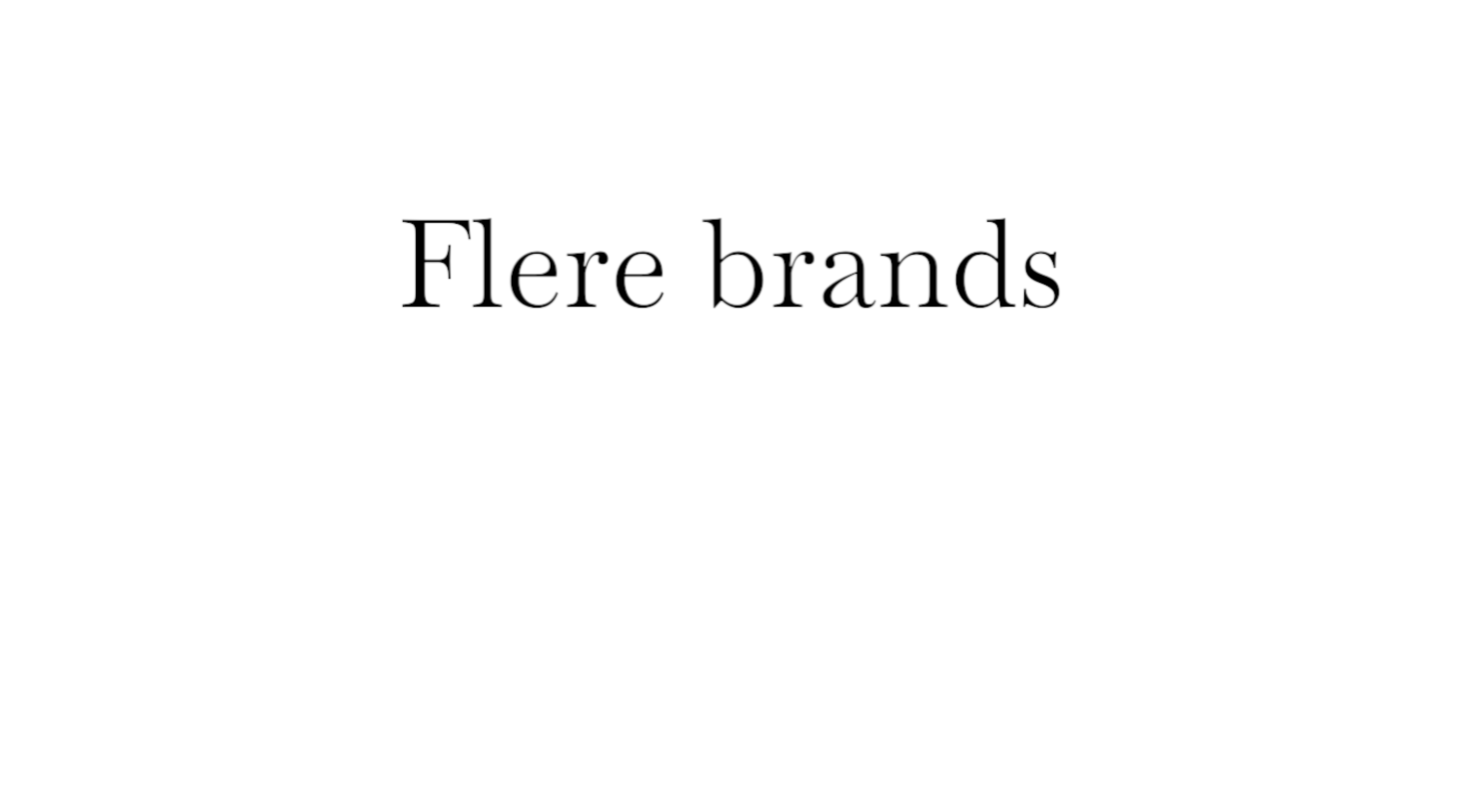 FLERE BRANDS